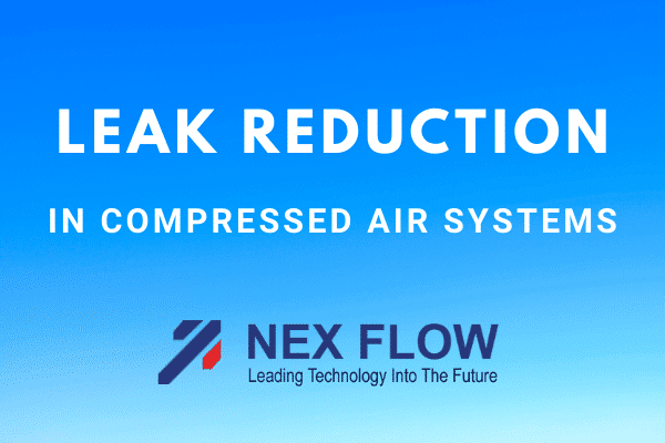 Leak Reduction in compressed air